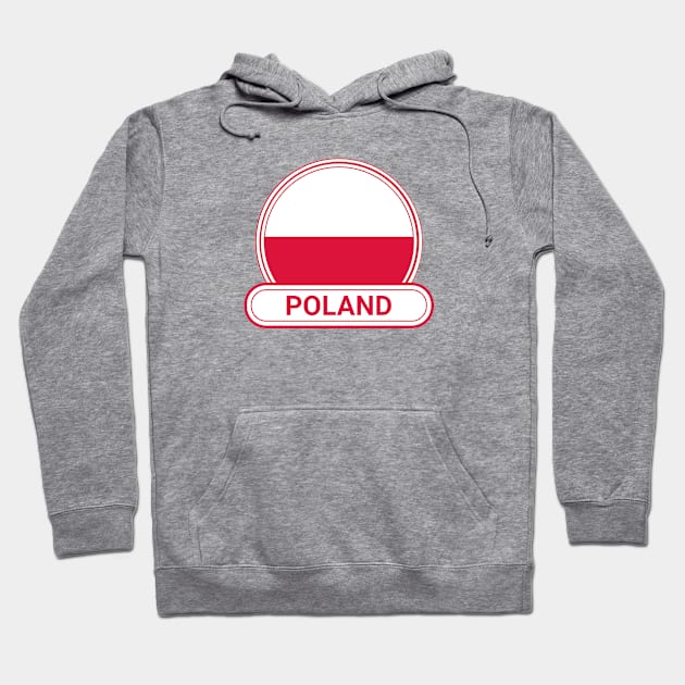 Poland Country Badge - Poland Flag Hoodie by Yesteeyear